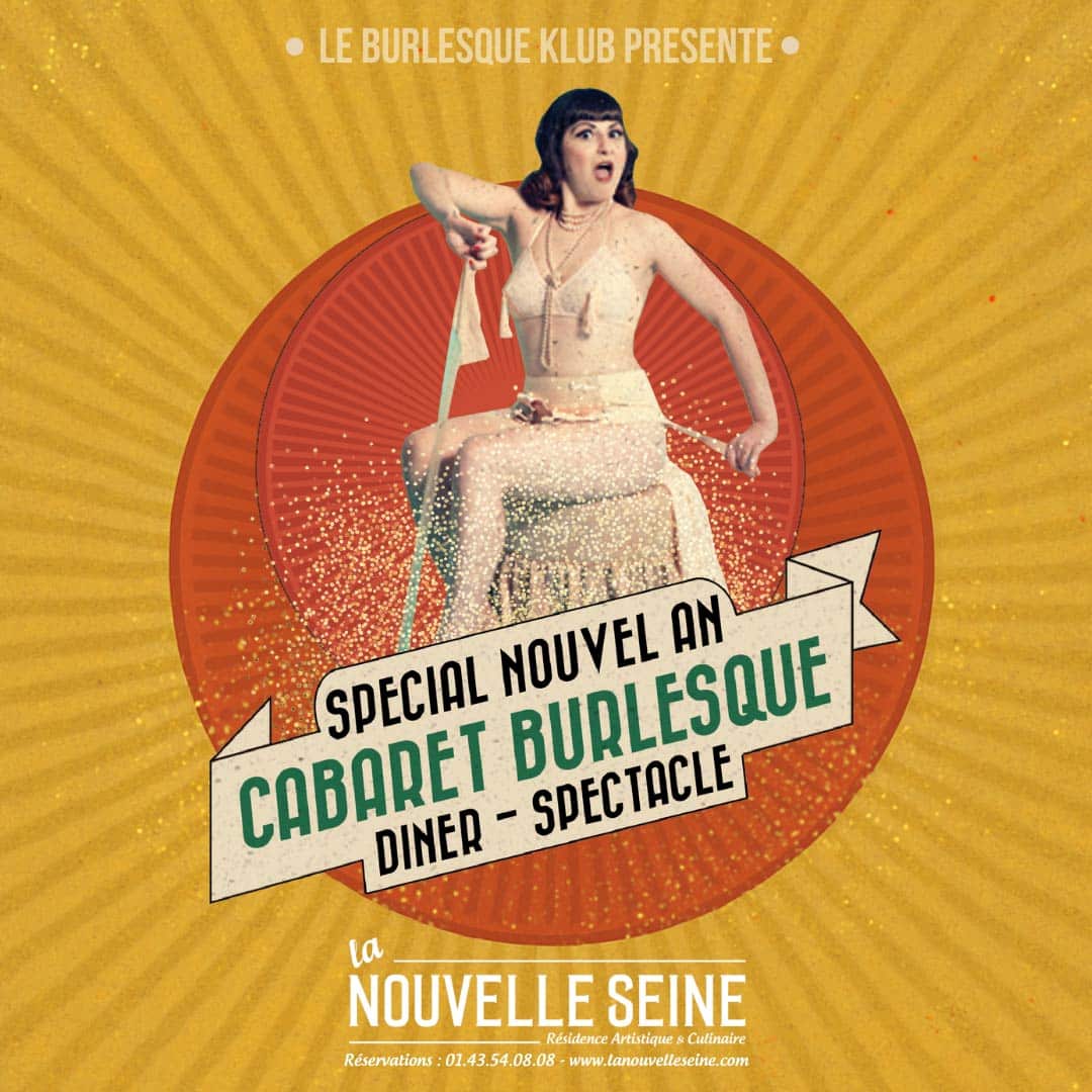 LA NOUVELLE SEINE | Réveillon 100% Burlesque à Paris